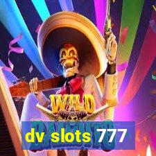 dv slots 777